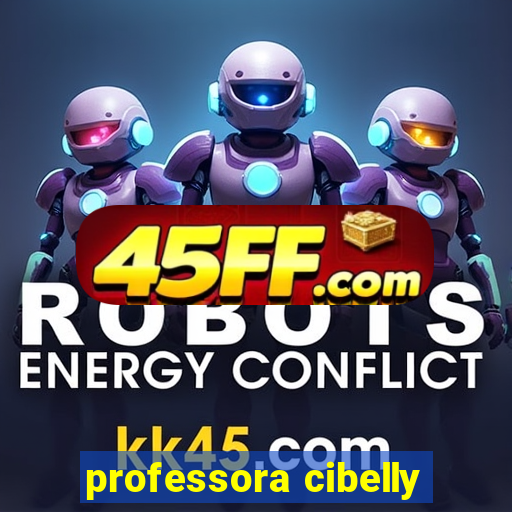 professora cibelly